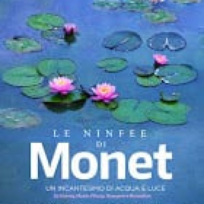Le ninfee di Monet &#8211; Un incantesimo di acqua e di luce