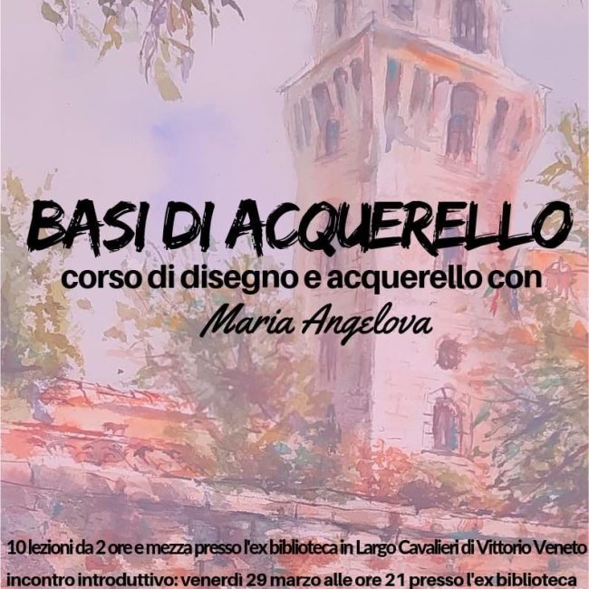 PRESENTAZIONE CORSO &#8220;BASI DI ACQUERELLO”