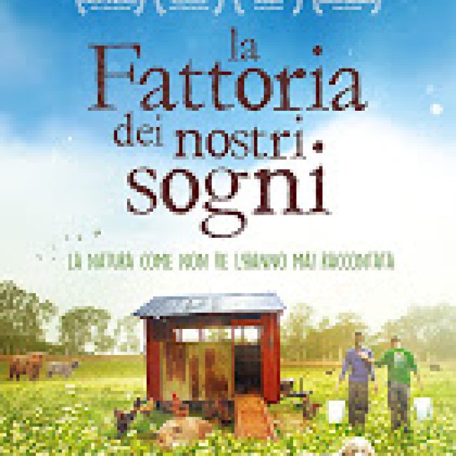 La fattoria dei nostri sogni