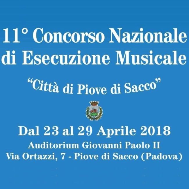11° Concorso Nazionale di Esecuzione Musicale &#8220;Città di Piove di Sacco&#8221; 