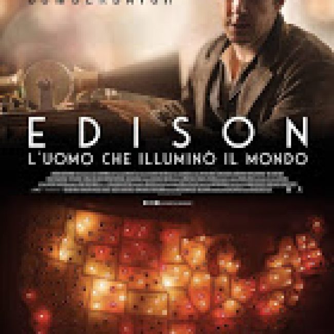 Edison – l’uomo che illuminò il mondo